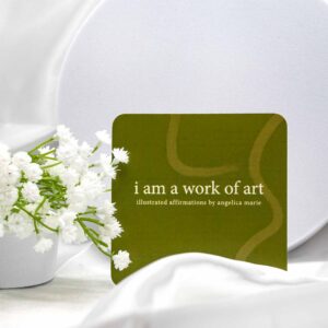I Am a Work of Art: Illustrated Affirmations
